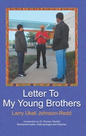 Letter to My Young Brothers