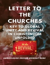 Letter to the Churches Key to Global Unity and Revival