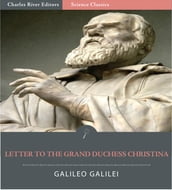 Letter to the Grand Duchess Christina (Illustrated Edition)
