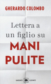 Lettera a un figlio su Mani pulite