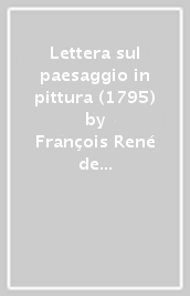 Lettera sul paesaggio in pittura (1795)