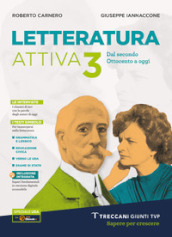 Letteratura attiva. Per le Scuole superiori. Con e-book. Con espansione online. Vol. 3