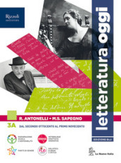 Letteratura oggi. Per le Scuole superiori. Con e-book. Con espansione online. Vol. 3A-3B