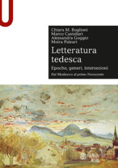 Letteratura tedesca. 1: Dal Medioevo al primo Novecento