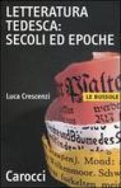 Letteratura tedesca: secoli ed epoche