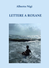 Lettere a Roxane