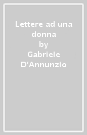 Lettere ad una donna