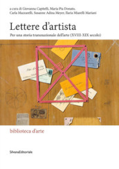 Lettere d artista. Per una storia transnazionale dell arte (XVIII-XIX secolo)