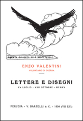 Lettere e disegni. XV luglio-XXII ottobre MCMXV