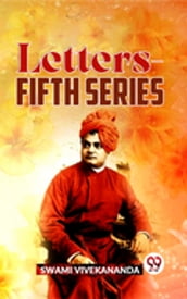 Letters-Fifth Series