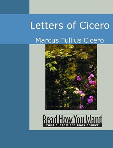 Letters Of Cicero - Marcus Tullius Cicero