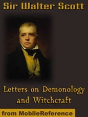 Letters On Demonology And Witchcraft (Mobi Classics)