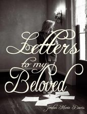 Letters To My Beloved