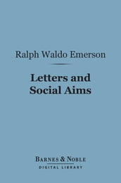 Letters and Social Aims (Barnes & Noble Digital Library)