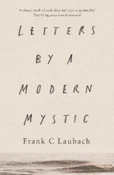 Letters by a Modern Mystic - Frank C. Laubach