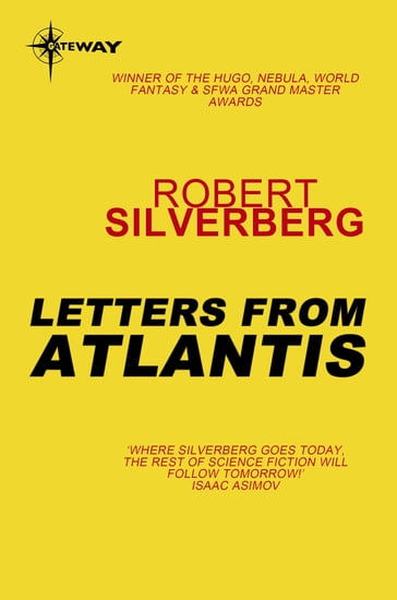 Letters from Atlantis - Robert Silverberg