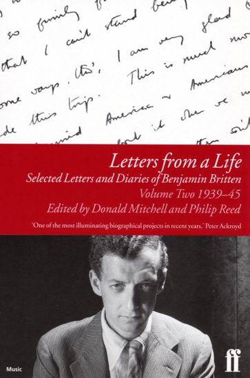 Letters from a Life Vol 2: 1939-45 - Benjamin Britten