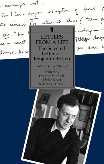 Letters from a Life Volume 3 (1946-1951) - Benjamin Britten