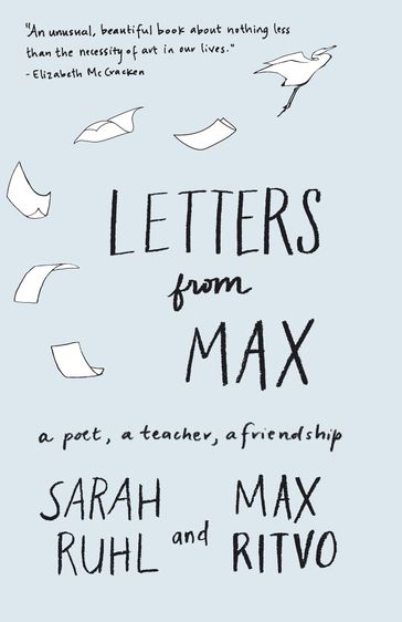 Letters from Max - Max Ritvo - Sarah Ruhl