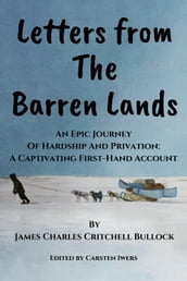 Letters from The Barren Lands