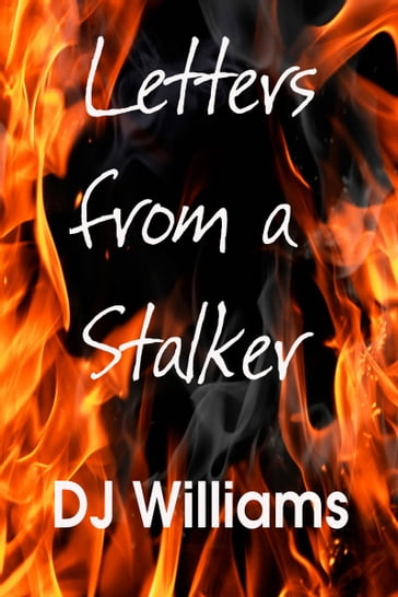 Letters from a Stalker - DJ Williams