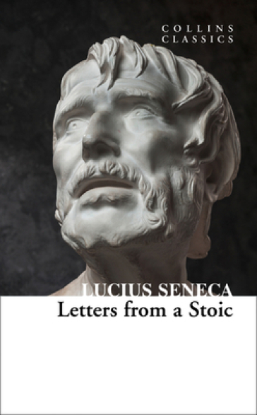 Letters from a Stoic - Lucius Seneca