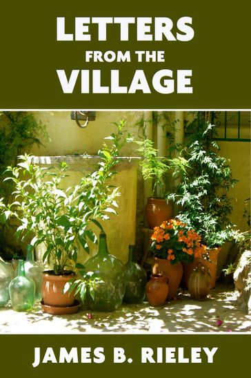 Letters from the Village - James B. Rieley