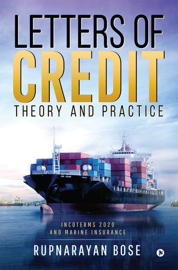 Letters of Credit: Theory and Practice - Rupnarayan Bose