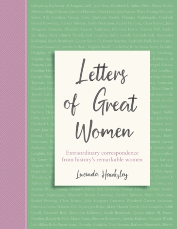Letters of Great Women - Lucinda Hawksley