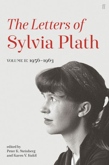 Letters of Sylvia Plath Volume II - Sylvia Plath