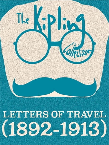 Letters of Travel (1892-1913) - Kipling Rudyard