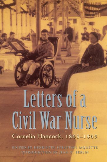 Letters of a Civil War Nurse - Cornelia Hancock