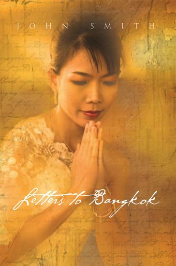 Letters to Bangkok - John Smith