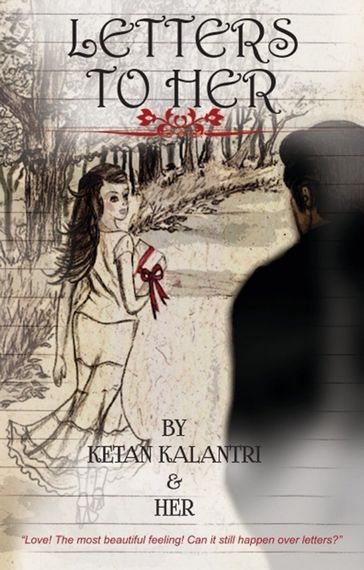 Letters to Her - Ketan Kalantri