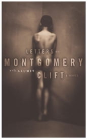 Letters to Montgomery Clift