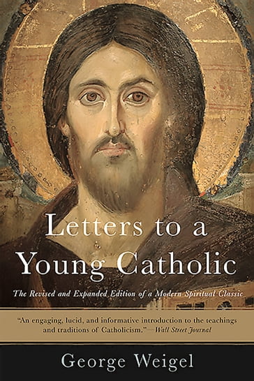 Letters to a Young Catholic - George Weigel