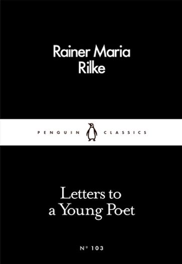 Letters to a Young Poet - Rainer Maria Rilke