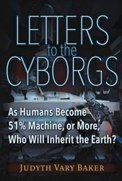 Letters to the Cyborgs