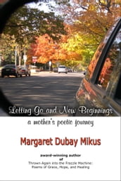 Letting Go and New Beginnings: A Mother