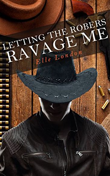 Letting The Robbers Ravage Me - Elle London