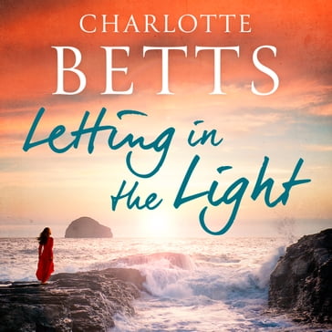 Letting in the Light - Charlotte Betts