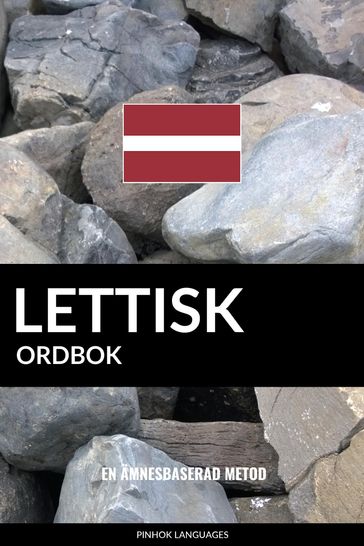 Lettisk ordbok: En ämnesbaserad metod - Pinhok Languages