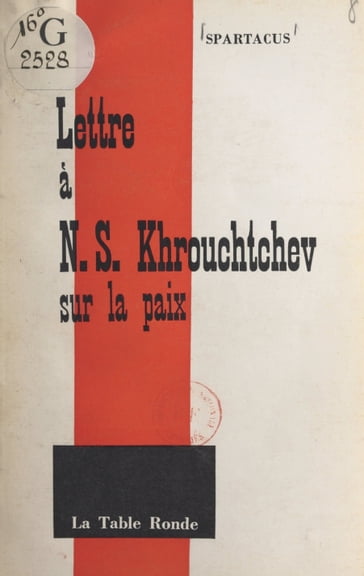 Lettre à N. S. Khrouchtchev sur la paix - SPARTACUS