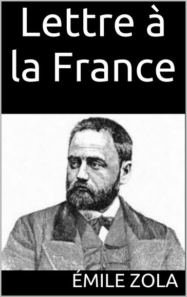 Lettre à la France - Émile Zola