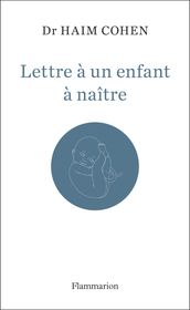 Lettre à un enfant à naître