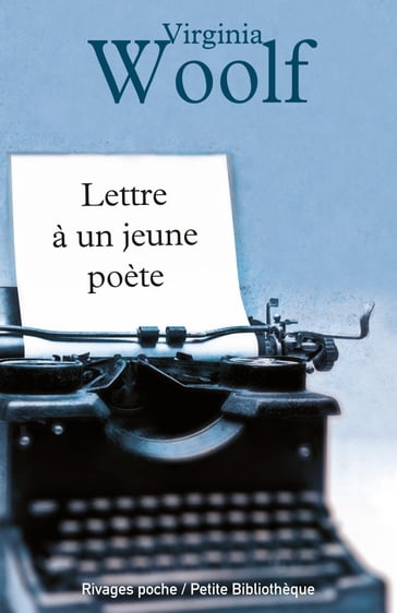 Lettre à un jeune poète - Maxime Rovere - Virginia Woolf