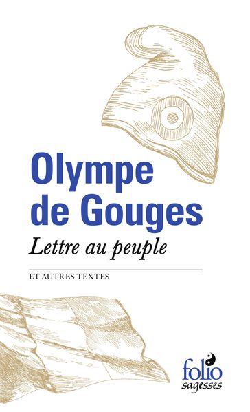 Lettre au peuple et autres textes - Olympe De Gouges