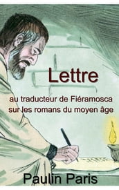 Lettre au traducteur de Fiéramosca sur les romans du moyen âge