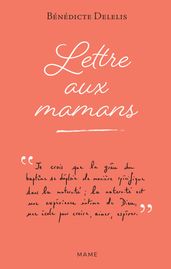 Lettre aux mamans