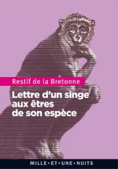 Lettre d un singe aux autres de son espèce